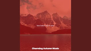 Sumptuous Autumn Mornings