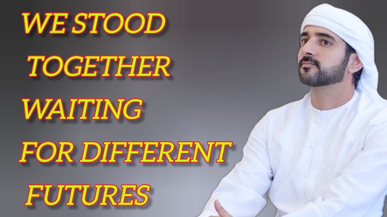 I Waited for Us… She Waited for Something Else||fazza poems for love