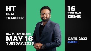 DAY 2 GATE | MECHANICAL | HEAT TRANSFER (HT) | FREE LIVE CLASS | 16 MAY 2023