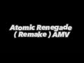 Atomic renegade remake amv sodor au 