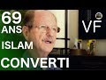 INCROYABLE CONVERSION A 69 ANS - POURQUOI ? - Minute Islam