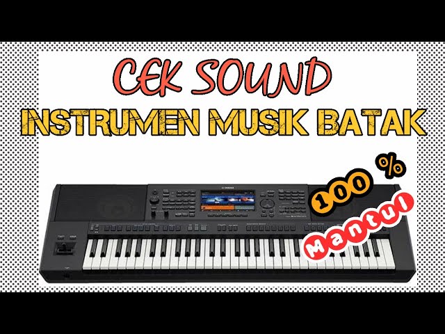 Musik Cek Sound Lagu Batak | Sampling Yamaha PSR series class=