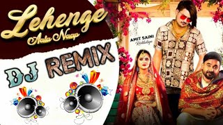 Lehenge Aala Naap [Amit Saini Rohtakiya] Hard Punch Trance Dj Remix || Latest Haryanvi Song 2021