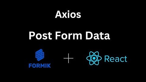 Axios Post Form Data | Post Form Data using Axios with React JS