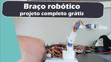 Robótica Educacional - Open Source || Episódio #Extra (Braço Robótico com Arduino - Robotic arm)