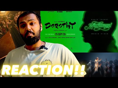 Muthumani Music Video (from "DOROTHY"), The RAAJA Trance! ( REACTION!! )