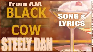 Video thumbnail of "AJA: Steely Dan - Black Cow ( Official Song, Lyrics + Bonus Typos :)~  Basic Flash Animation"