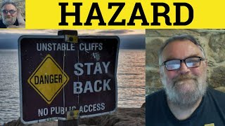 🔵 Hazard Meaning - Hazard Examples - Hazard Definition - Hazardous - British RP Accent