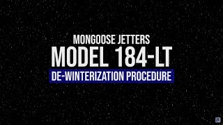 Mongoose Jetters Model 184 LT De-Winterization Process