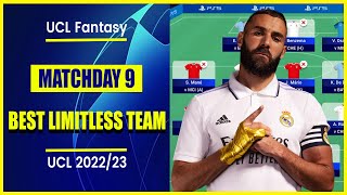 UCL Fantasy Matchday 9: BEST LIMITLESS TEAM | Champions League Fantasy Tips 2022/23