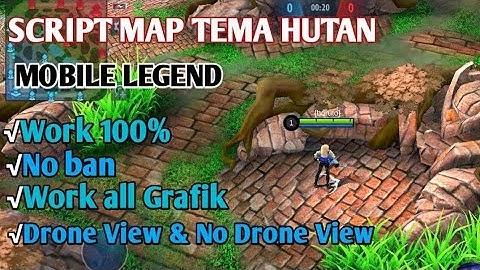 SCRIPT MAP TEMA HUTAN MOBILE LEGENDS