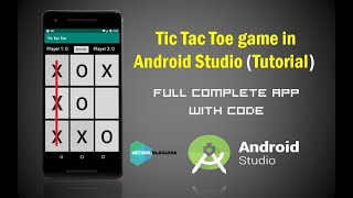 How to create Tic Tac Toe game in Android Studio for Beginners with Code