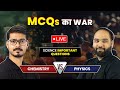 Science Ke MCQs Ka WAR !😮 | Class 12 Chemistry VS Physics Important Multiple Choice Questions #live