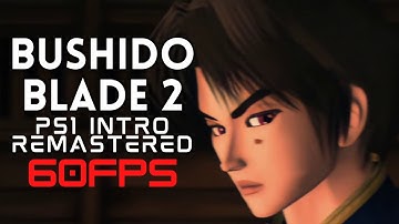 Bushido Blade 2 PS1 Intro Cinematic Remastered (1080P 60FPS)