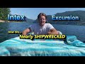 How We Nearly Shipwrecked! INTEX EXCURSION