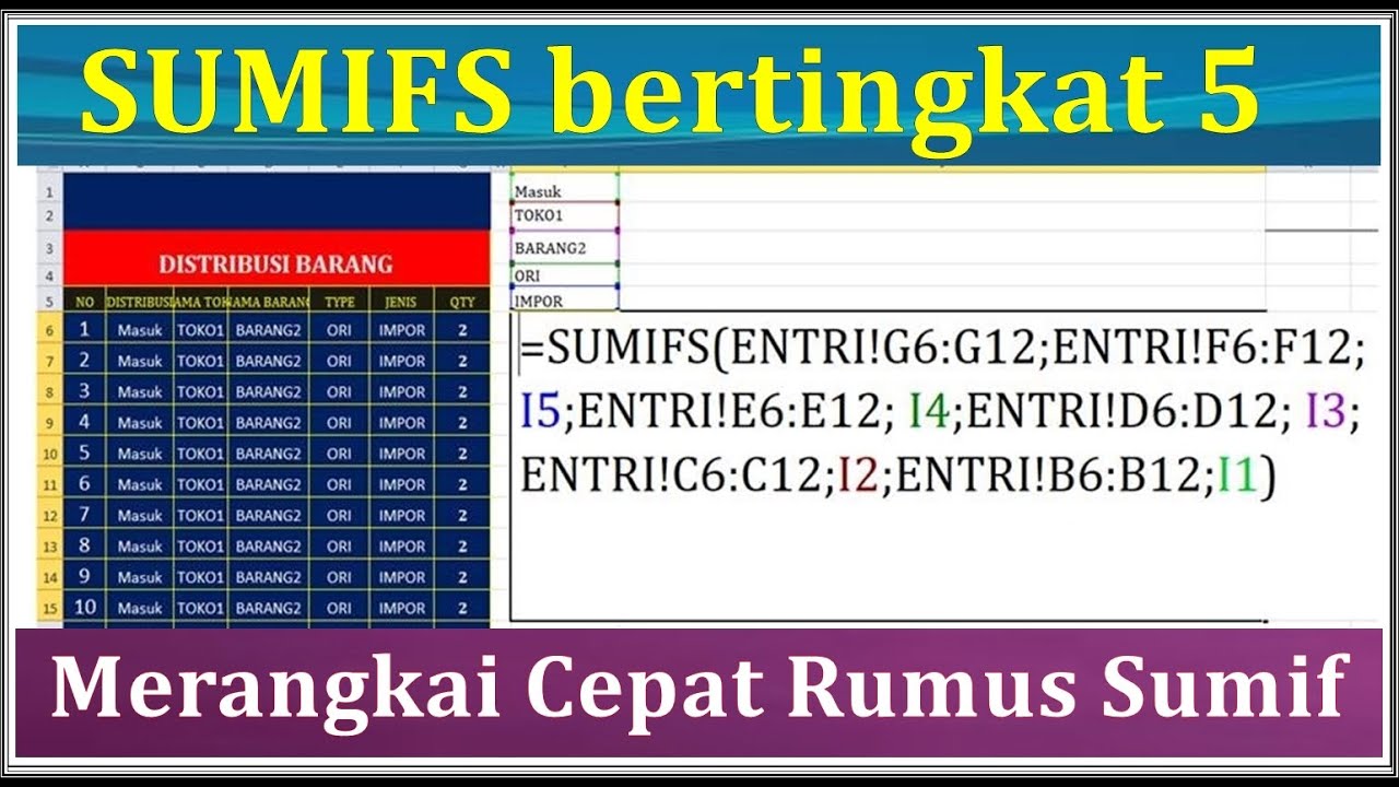 Tutorial merangkai dan Membuat Rumus Sumifs Bertingkat 5 Kreteria ...