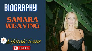 Samara weaving lifestyle & net worth | Samara Biography | Samara weaving Biography by lifetale sans|
