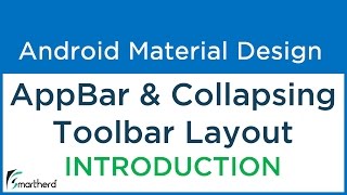 #7.1 Introduction to Android AppBarLayout & Collapsing ToolBar Layout | Material Support Library