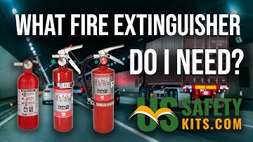 What Fire Extinguisher do I need for D.O.T. Regulations?