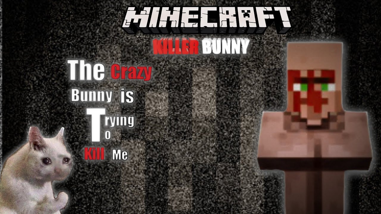 MINECRAFT | THE CRAZY BUNNY IS TRYING TO KILL ME | KILLER BUNNY 😱😨