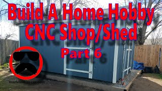 Building a Home Hobby CNC Shop\/Shed   Part 6 – Paint and Electrical Installation