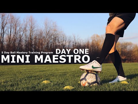 Mini Maestro Day One | 5 Day Ball Mastery Training Program | Master The Ball With These Exercises