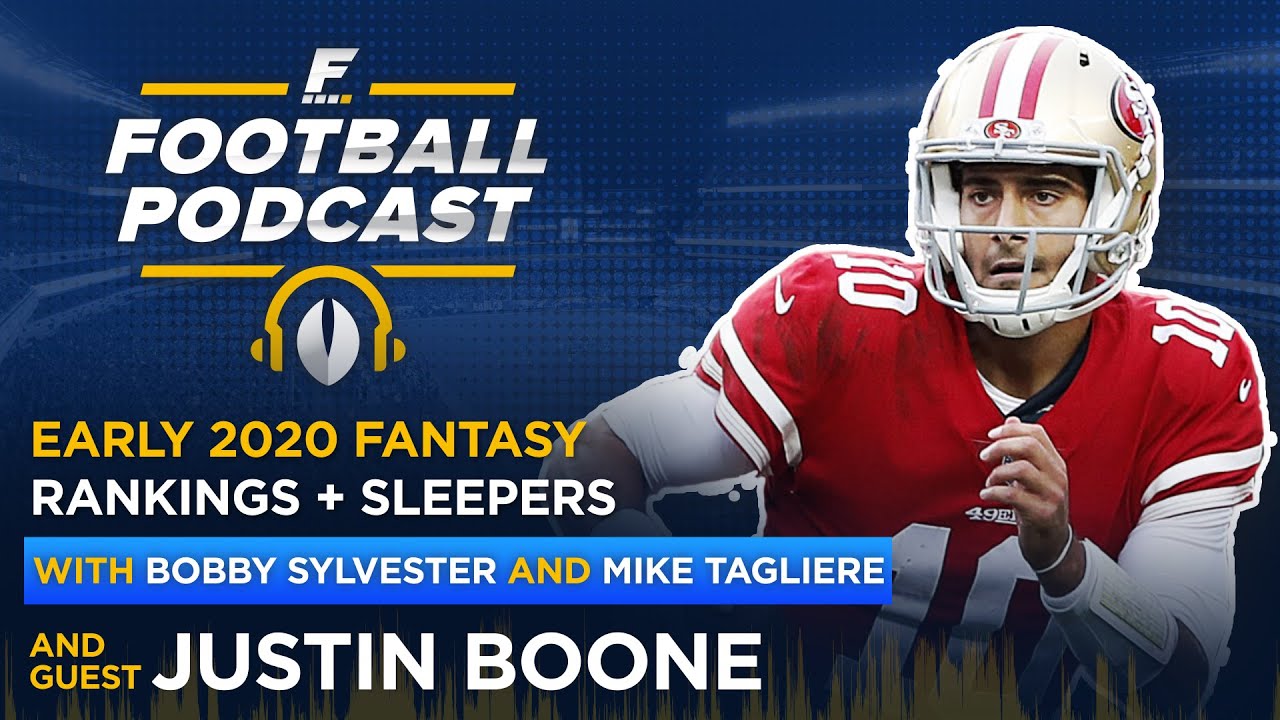 Early 2020 Fantasy Football Rankings and Sleepers with Justin Boone (Ep.  459) 
