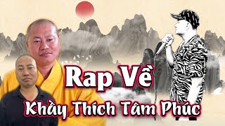 Rap Về Đại Đức Thích Tâm Phúc - Mạnh Hakyno #manhhakyno #thichtamphuc