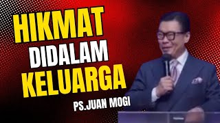 Psjuan Mogi  Hikmat Didalam Keluarga
