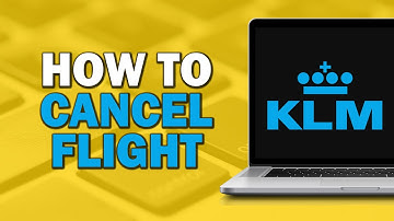 How to Cancel KLM Flight (Quick Tutorial)