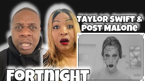 First Time Hearing Taylor Swift - Fortnight Feat. Post Malone  (Reaction)