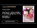 Tasya Rosmala Feat Gerry Mahesa - Pengantin Baru - OM Aurora (Video & Audio versi VCD Karaoke)