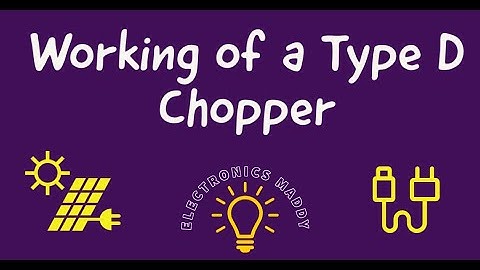 Working of a Type D Chopper