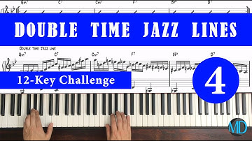 Double Time Jazz Lines #1 Part 4 (12-Key Challenge) - mDecks Music