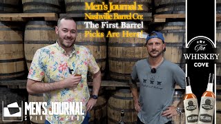 Mens Journal x Nashville Barrel Co: The First Barrel Picks Are Here!