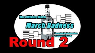 Worst Whiskey March Badness Round 2: The Frightful Four