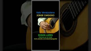 Thumbnail for Vals Venezolano by Jorge Cardoso, performed by Edson Lopes