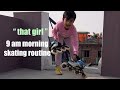 9 am morning skating routine  how to change your life  become that girl skate star anika rai
