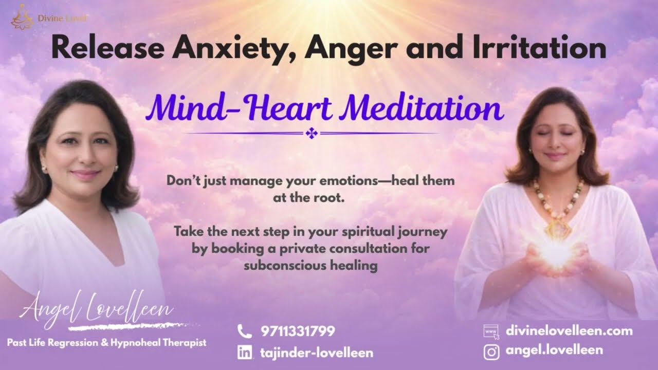 Mind–Heart Meditation | Release Anxiety, Anger & Irritation | Divine Light Might