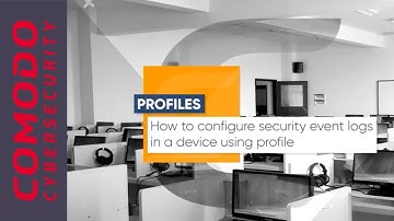 Configuring Comodo client security event logs in a device using profile