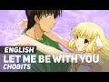 Chobits - &quot;Let Me Be With You&quot; (Opening) | ENGLISH ver | AmaLee