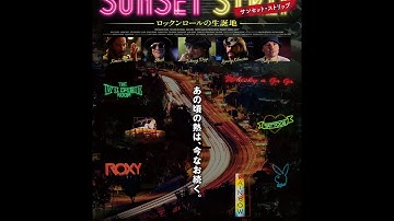 映画【サンセット・ストリップ~ロックンロールの生誕地~】予告