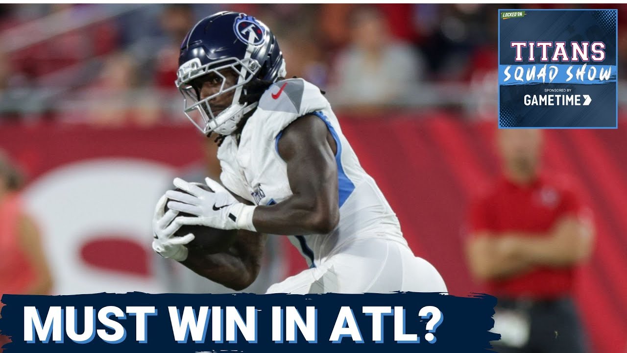 TITANS SQUAD SHOW: Cam Ward MUST WIN in ATL, RB room CONCERNS & run defense TROUBLES