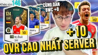 SIÊU PHẨM +10 OVR CAO NHẤT SERVER MESUT OZIL CỦA KENT HIẾU CÙNG DÀN TÂN BINH BWC +8 CỰC KHỦNG !!