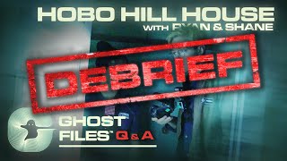 Evidence of Hobo Hill House • Ghost Files Debrief