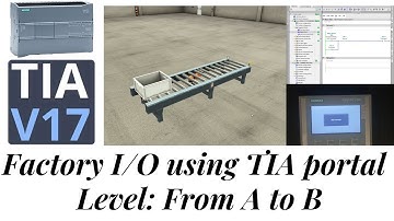 Factory IO tutorial From A to B | TIA PORTAL | S7-1200 PLC
