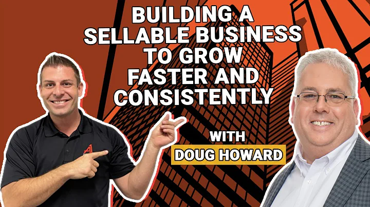 Building a Sellable Business to Grow Faster And Co...