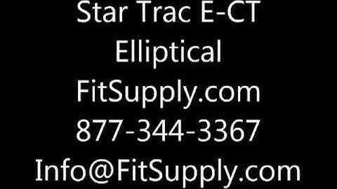 STar Trac E-CT Elliptical -  Fit Supply