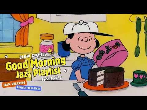 🍰 Easy Mornings with Lucy ☀️ Gentle Oldies Jazz for Quiet Routines & Soft Productivity