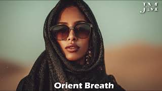 Jam Music - Orient Breath Original Mix